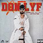 D.O.N. L.Y.F. - Axsh Song Download